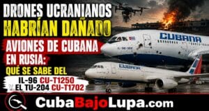DRONES UCRANIANOS HABRÍAN DAÑADO AVIONES DE CUBANA DE AVIACIÓN EN RUSIA: QUÉ SE SABE DEL IL-96 CU-T1250 Y EL TU-204