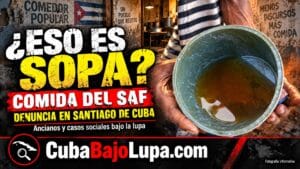SOPA DE «CULANTRO Y AJOPORRO PICADITO»: ESTA ES LA COMIDA DE LOS COMEDORES SOCIALES QUE LE BRINDAN A LOS ANCIANOS EN SANTIAGO DE CUBA