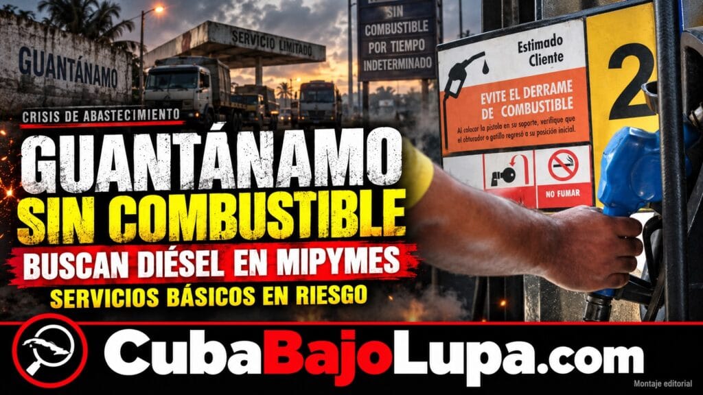 GUANTÁNAMO LLEVA DÍAS SIN COMBUSTIBLE: RÉGIMEN SE PLANTEA COMPRAR DIÉSEL A MIPYMES PARA SOSTENER SERVICIOS BÁSICOS