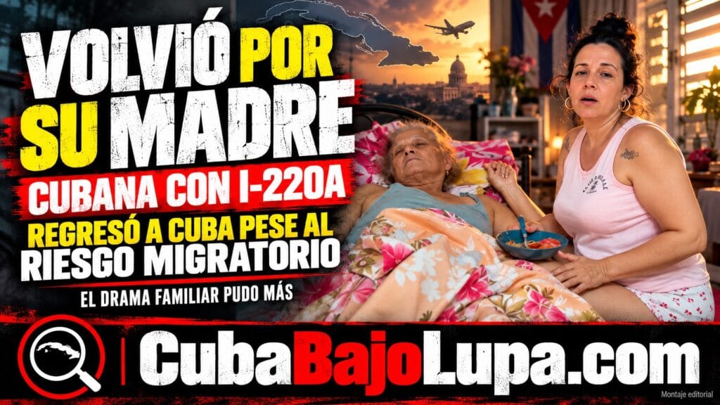 CUBANA CON I-220A REGRESA A LA ISLA PARA CUIDAR A SU MADRE OPERADA: “POR ELLA LO HARÍA MIL VECES MÁS”