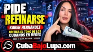 CUBANA PIDE A LOS CUBANOS “REFINARSE” EN REDES SOCIALES Y BAJARLE EL TONO A LAS CONSTANTES PELEAS QUE PROTAGONIZAN EN TIKTOK
