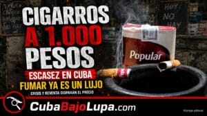 ESCASEZ DE CIGARROS EN CUBA DISPARA LOS PRECIOS: CAJETILLAS LLEGAN A 1.000 PESOS EN EL MERCADO INFORMAL