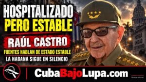 NUEVO REPORTE SOBRE RAÚL CASTRO: SEGUIRÍA HOSPITALIZADO, PERO SU ESTADO SERÍA ESTABLE