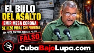EL FALSO ASALTO A EMIR MESA CORONA: ASÍ SE FABRICÓ Y SE VIRALIZÓ OTRO BULO SOBRE CUBA EN REDES SOCIALES