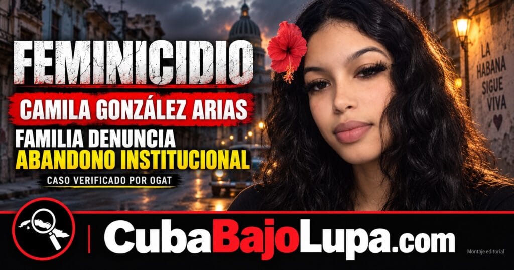 CAMIlA GONZÁLEZ ARIAS, DE 17 AÑOS, SE CONVIERTE EN LA QUINTA MENOR REGISTRADA COMO VÍCTIMA DE FEMINICIDIO EN CUBA ESTE AÑO