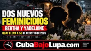 DOS MUJERES ASESINADAS EN CAMAGÜEY Y SANTIAGO DE CUBA REABREN LA ALERTA POR VIOLENCIA DE GÉNERO