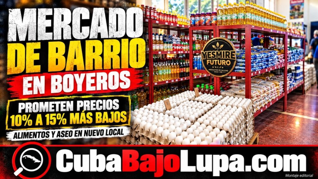 ABREN NUEVO “MERCADO DE BARRIO” EN LA HABANA EN UNA ANTIGUA BODEGA ESTATAL Y PROMETEN PRECIOS HASTA 15% MÁS BAJOS QUE EN LA CALLE