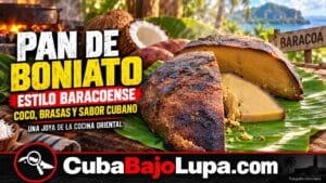 PAN DE BONIATO BARACOENSE: LA RECETA QUE GUARDA SIGLOS DE SABOR EN EL EXTREMO ORIENTAL DE CUBA
