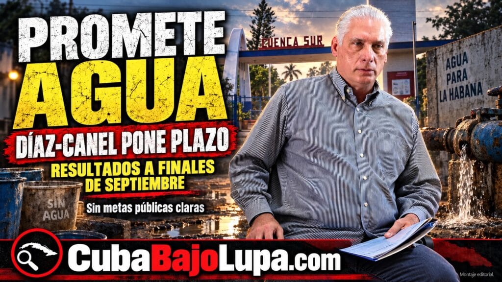 DÍAZ-CANEL VUELVE CON PROMESAS: ASEGURA QUE A FINALES DE ESTE MES SE COMENZARÁ A REVOLSER LA ESCASEZ DE AGUA EN LA HABANA