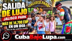 CASI 15 MIL PESOS POR UN DÍA EN JALISCO PARK: EL PRECIO DE DIVERTIRSE CON NIÑOS EN LA HABANA