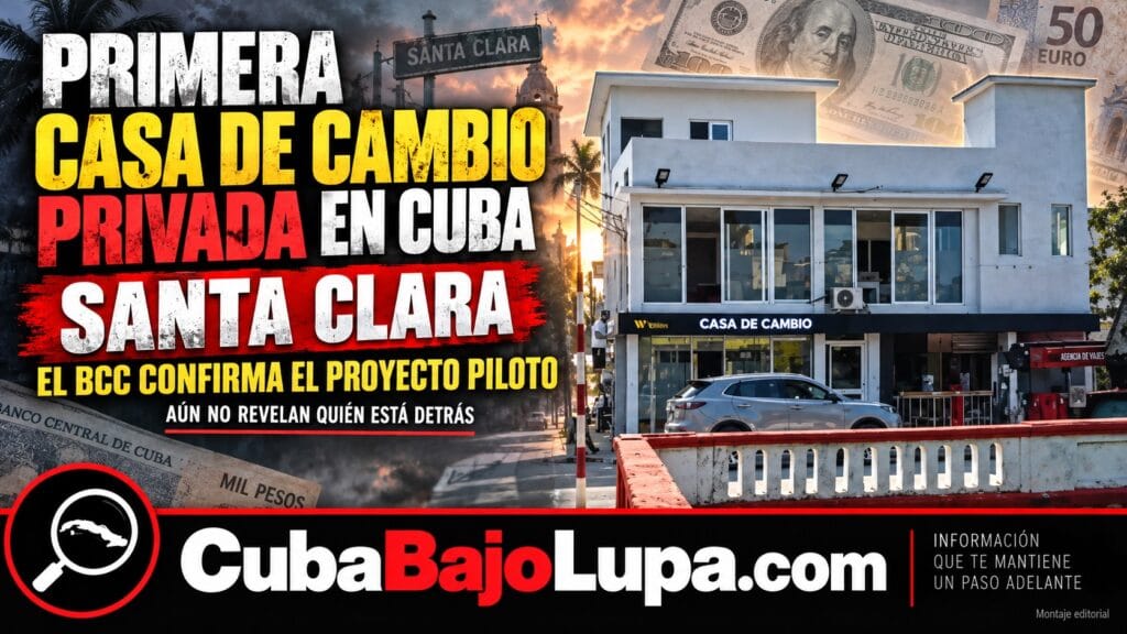 RÉGIMEN CONFIRMA APERTURA DE SU PRIMERA CASA DE CAMBIO PRIVADA EN SANTA CLARA: EL LOCAL YA HABÍA SIDO DETECTADO POR CUBABAJOLUPA