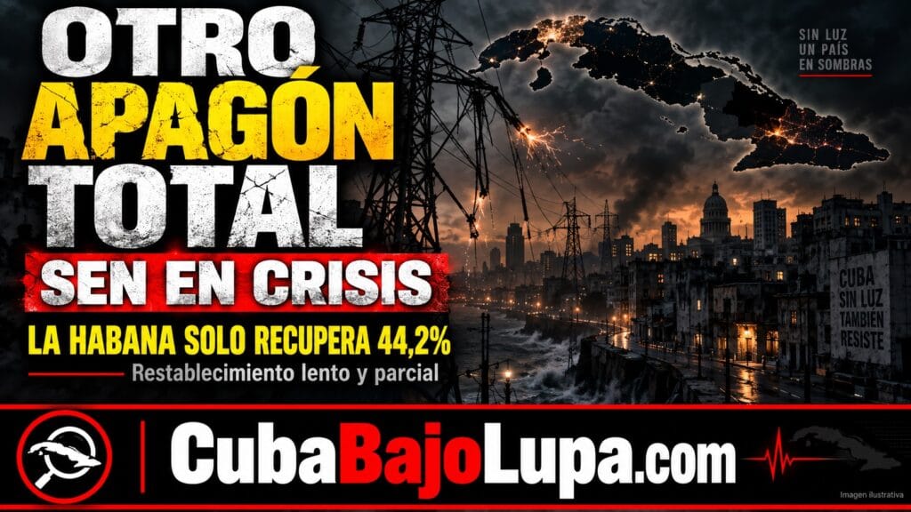 CUBA RESTABLECE EL SEN A CUENTAGOTAS TRAS OTRO APAGÓN NACIONAL: LA HABANA SOLO LLEGA AL 44,2% DE SERVICIO