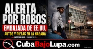 EMBAJADA DE EE.UU. EN LA HABANA ALERTA POR AUMENTO DE ROBOS DE AUTOS Y PIEZAS EN LAS CALLES