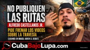 INFLUENCER CUBANO EN BRASIL LANZA ADVERTENCIA SUS COMPATRIOTAS: “NO PUBLIQUEN LAS RUTAS MIGRATORIAS QUE UTILIZAN”