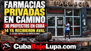RÉGIMEN DA LUZ VERDE A 14 NEGOCIOS PARA ABRIR FARMACIAS PRIVADAS EN CUBA, PERO CONTROLARÁ QUE MEDICAMENTOS VENDEN