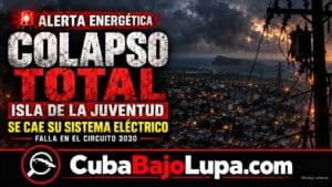 NI LA ISLA DE LA JUVENTUD SE SALVA: UNA FALLA PROVOCA LA CAÍDA TOTAL DE SU SISTEMA ELÉCTRICO AISLADO