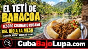 DEL RÍO A LA LECHE DE COCO: LA HISTORIA DEL TETÍ, UNO DE LOS SABORES MÁS SINGULARES DE BARACOA