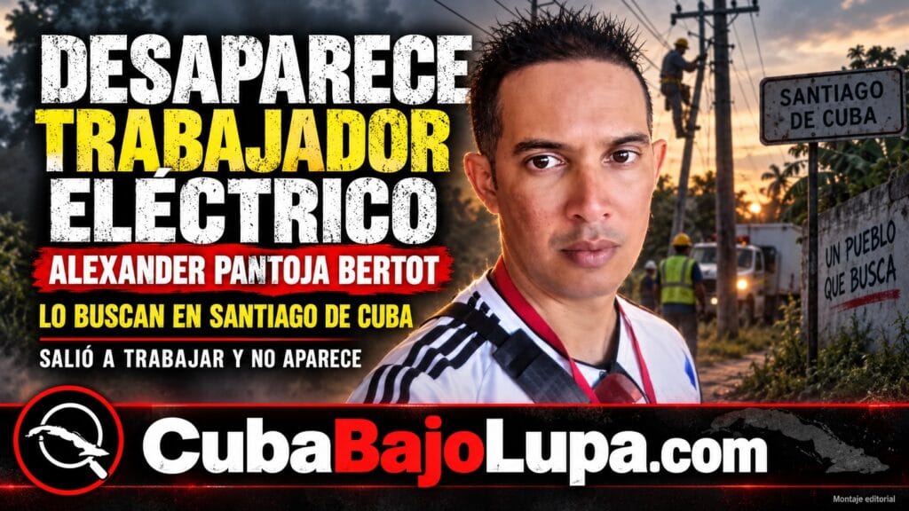 EMPRESA ELÉCTRICA DE SANTIAGO DE CUBA PIDE AYUDA PARA LOCALIZAR A UNO DE SUS TRABAJADORES DESAPARECIDO DURANTE UN RECORRIDO DE RUTINA