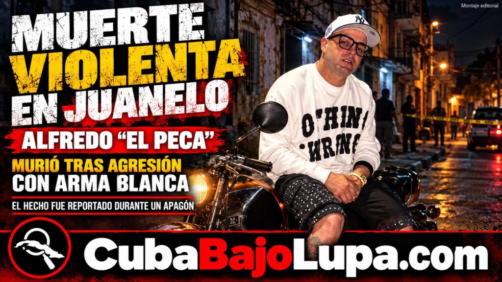 REPORTAN ASESINATO DE UN JOVEN CON ARMA BLANCA EN JUANELO, LA HABANA: LO CONOCÍAN COMO “EL PECA”