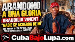 BRAUDILIO VINENT DENUNCIA EL ABANDONO DE LAS GLORIAS DEPORTIVAS EN CUBA: «ME SACRIFIQUÉ POR LA REVOLUCIÓN Y AHORA NADIE SE ACUERDA DE MÍ»