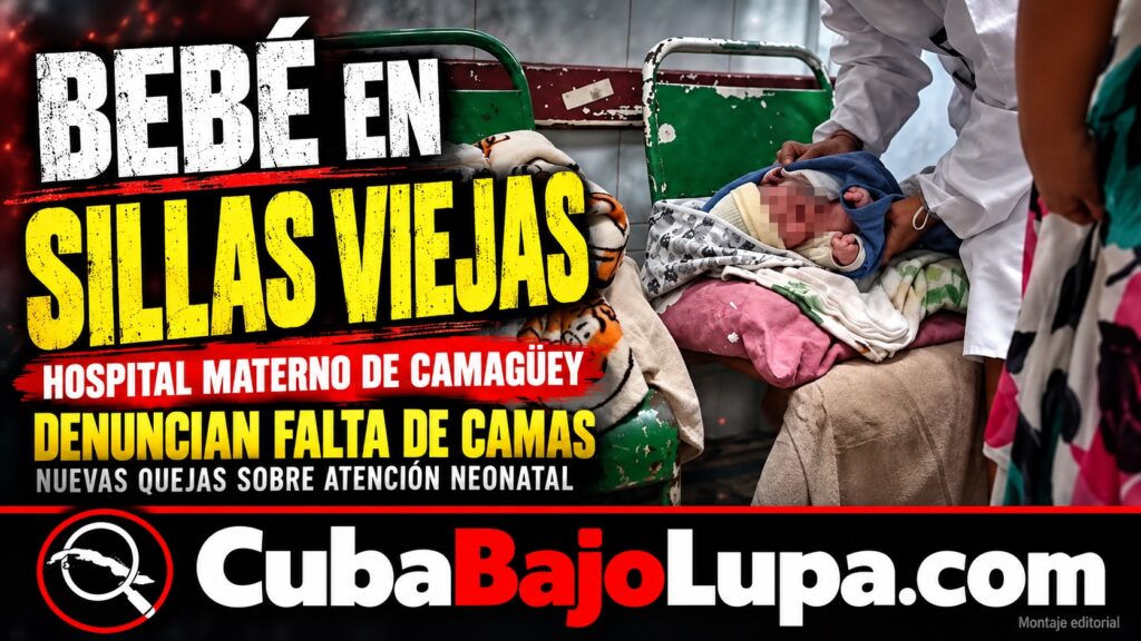 DENUNCIAN FALTA DE CAMAS PARA RECIÉN NACIDOS EN HOSPITAL MATERNO DE CAMAGÜEY: LOS BEBÉS SON ATENDIDOS EN SILLAS