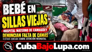 DENUNCIAN FALTA DE CAMAS PARA RECIÉN NACIDOS EN HOSPITAL MATERNO DE CAMAGÜEY: LOS BEBÉS SON ATENDIDOS EN SILLAS