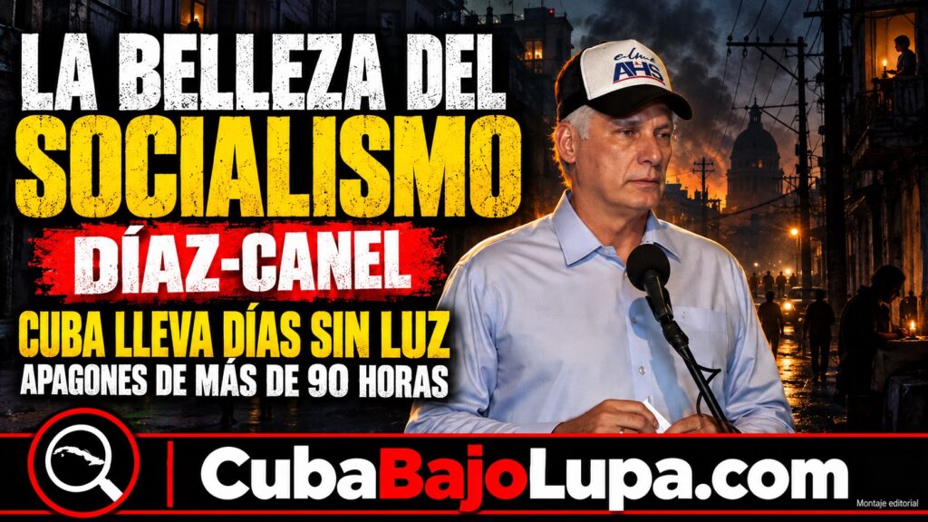 DÍAZ-CANEL ELOGIA LA «BELLEZA» DEL SOCIALISMO Y PIDE A LOS CUBANOS QUE AYUDEN A DEFENDERLO