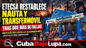 ETECSA DA POR RESTABLECIDO LOS SERVICIOS DE NAUTA Y TRANSFERMÓVIL TRAS ROTURAS POR CONSTANTES APAGONES EN CUBA