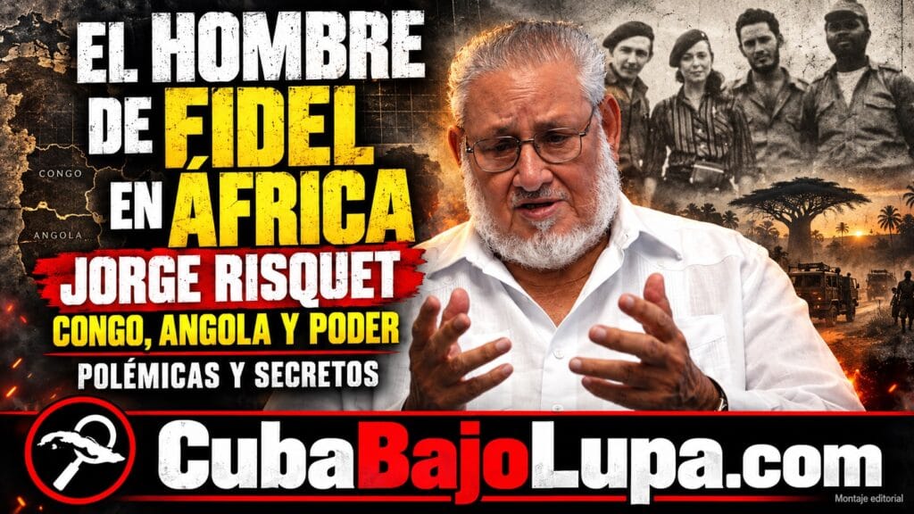 EL NEGOCIADOR DE FIDEL: JORGE RISQUET, LOS SECRETOS DE UNO DE LOS IDEÓLOGOS MÁS DUROS DEL PODER CUBANO