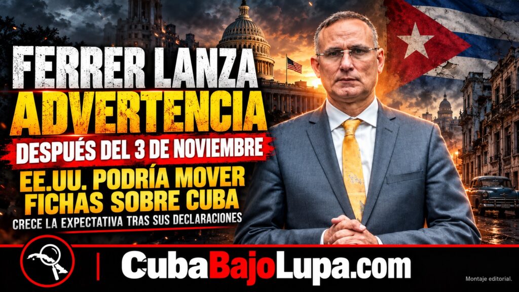 JOSÉ DANIEL FERRER ADVIERTE QUE DESPUÉS DEL 3 DE NOVIEMBRE PODRÍAN OCURRIR CAMBIOS INESPERADOS EN LA POLÍTICA DE EE.UU. HACIA CUBA