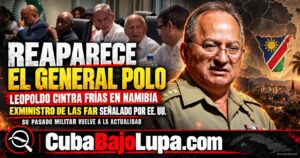 EL GENERAL POLO VUELVE A ESCENA: LEOPOLDO CINTRA FRÍAS REAPARECE EN NAMIBIA DURANTE CAMPAÑA DE RECAUDACIÓN DE FONDOS PARA CUBA