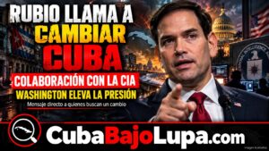 MARCO RUBIO INVITA A LOS CUBANOS A COLABORAR CON LA CIA Y LANZA UN MENSAJE DIRECTO AL GOBIERNO DE LA HABANA