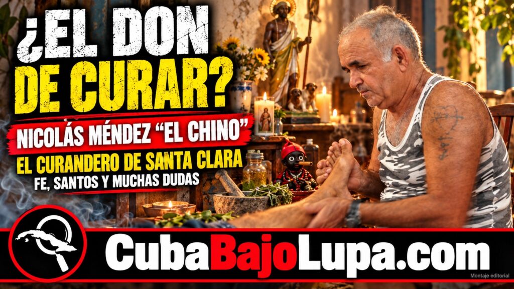 NICOLÁS MÉNDEZ, «EL CHINO»: EL CURANDERO DE SANTA CLARA QUE ATRIBUÍA SUS SANACIONES A SAN LÁZARO Y ELEGGUÁ