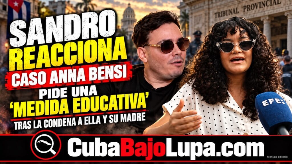 SANDRO CASTRO PIDE UNA “MEDIDA EDUCATIVA” PARA ANNA BENSI TRAS SU CONDENA EN LA HABANA