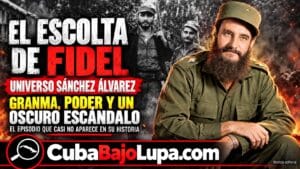 UNIVERSO SÁNCHEZ ÁLVAREZ: EL GENERAL QUE ESTUVO JUNTO A FIDEL DESDE EL GRANMA Y TERMINÓ ACUSADO DE ASESINATO EN LOS AÑOS 90´S