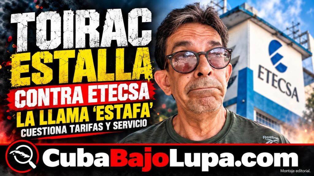 ULISES TOIRAC ARREMETE CONTRA ETECSA Y LA CALIFICA DE «ESTAFA A PUNTA DE ESCOPETA» POR EL INTERNET EN CUBA