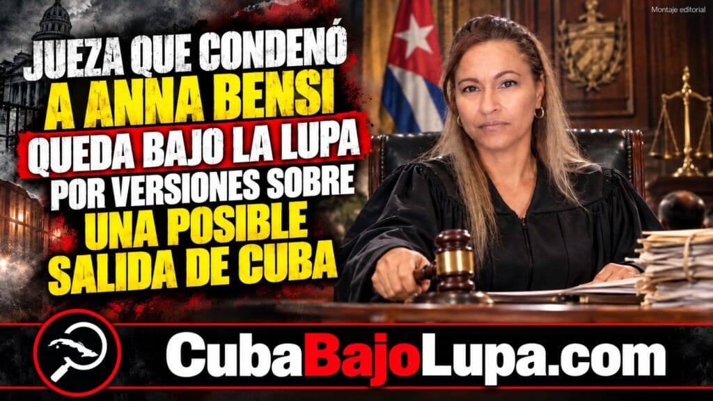 JUEZA QUE PRESIDIÓ EL JUICIO DE ANNA BENSI ESTARÍA PREPARANDO SU SALIDA DE CUBA PARA EMIGRAR DE FORMA ILEGAL A URUGUAY