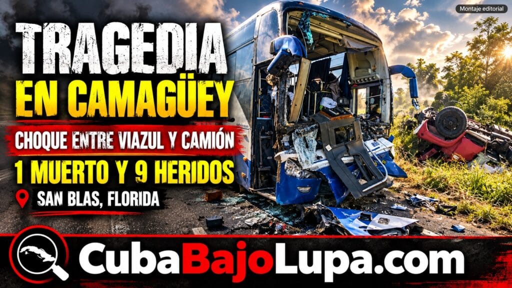 ACCIDENTE EN CAMAGÜEY DEJA UN FALLECIDO Y NUEVE HERIDOS TRAS CHOQUE ENTRE UNA GUAGUA Y UN CAMIÓN
