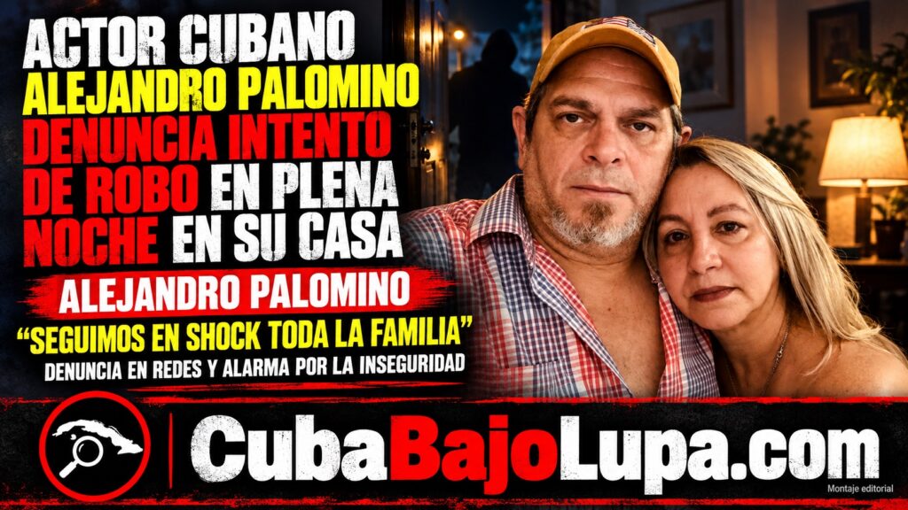 ACTOR CUBANO ALEJANDRO PALOMINO DENUNCIA INTENTO DE ROBO EN PLENA NOCHE EN SU CASA: «SEGUIMOS EN SHOCK TODA LA FAMILIA»