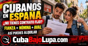 ALQUILAR PISO EN ESPAÑA SIENDO CUBANO: FIANZA, NÓMINA, AVAL Y QUÉ HACER SI NO TIENES CONTRATO FIJO