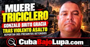 MUERE CUBANO TRAS VIOLENTO ASALTO EN CIEGO DE ÁVILA: REPORTAN DOS PRESUNTOS DETENIDOS