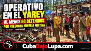 REPORTAN AL MENOS 60 DETENIDOS POR MINERÍA ILEGAL EN GUANTÁNAMO DURANTE UN OPERATIVO DEL MININT EN YATERAS