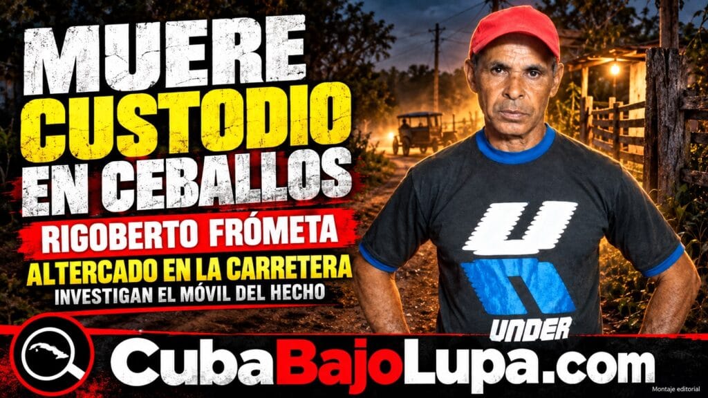 ALTERCADO EN UNA CARRETERA TERMINA CON LA MUERTE DE UN CUSTODIO EN CEBALLOS, CIEGO DE ÁVILA