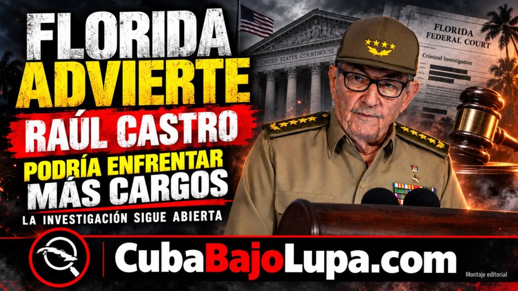 FLORIDA ADVIERTE QUE PODRÍAN PRESENTARSE MÁS CARGOS CONTRA RAÚL CASTRO POR EL DERRIBO DE HERMANOS AL RESCATE