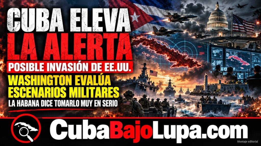 CUBA DICE QUE TOMA “MUY EN SERIO” LAS SEÑALES DE UNA POSIBLE ACCIÓN MILITAR DE EE.UU., PERO MANTIENE ABIERTA LA PUERTA AL DIÁLOGO