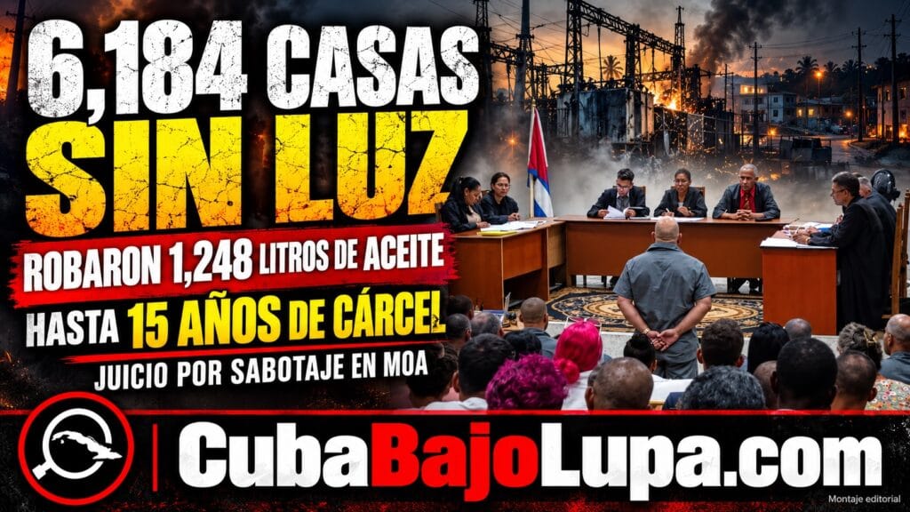 SIETE CONDENADOS A HASTA 15 AÑOS POR ROBAR ACEITE DE UN TRANSFORMADOR Y DEJAR SIN LUZ A MÁS DE 6,000 VIVIENDAS EN MOA