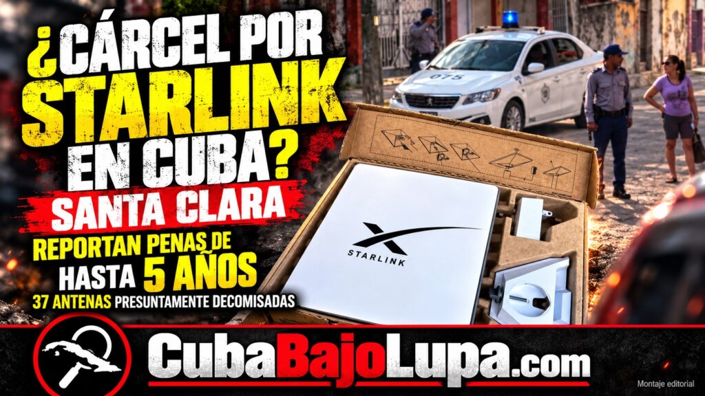 REPORTAN CONDENAS DE HASTA CINCO AÑOS DE PRISIÓN POR VENDER ANTENAS STARLINK EN CUBA: HABRÍAN DECOMISADO 37 EQUIPOS